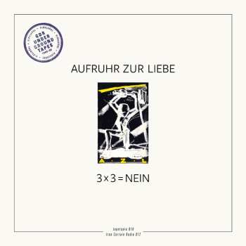 Album Aufruhr Zur Liebe: 3 X 3 = Nein