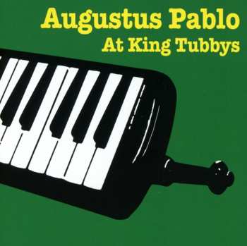 CD Augustus Pablo: Augustus Pablo At King Tubbys