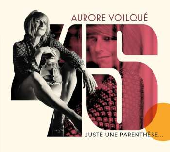 Album Aurore Voilqué: 45: Just Une Parenthèse