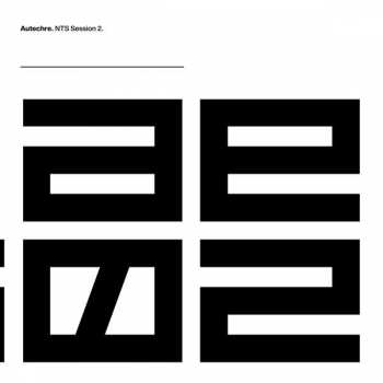 3LP Autechre: NTS Session 2 LTD