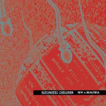 Album Automatic Children: New is Beautiful