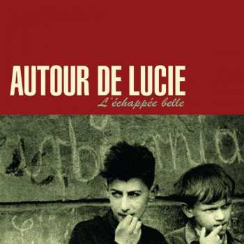 LP Autour De Lucie: L’Échappée Belle CLR