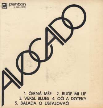 Album Avocado: Černá Mše / Bude Mi Líp / Veksl Blues / Oči A Doteky / Balada O Ustalovači