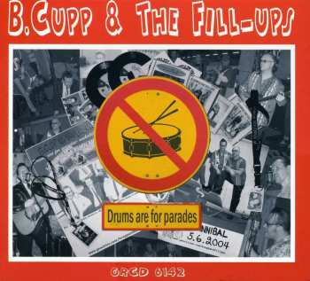 Album B. Cupp & The Fill-Ups: Drums Are For Parades