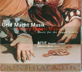 Geld Macht Musik: Money Powers Music, Music For The Fugger Family