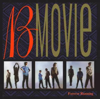 B-Movie: Forever Running