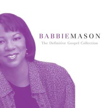 Album Babbie Mason: The Definitive Gospel Collection 