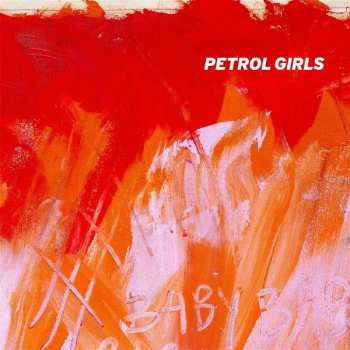 CD Petrol Girls: Baby