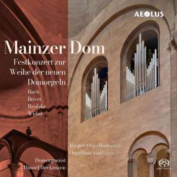 SACD Johann Sebastian Bach: Mainzer Dom (Festkonzert Zur Weihe Der Neuen Domorgeln)