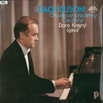 LP Johann Sebastian Bach: Chorálové Předehry Ciaccona