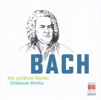 2CD Johann Sebastian Bach: Die Größten Werke
