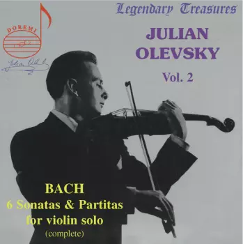 Johann Sebastian Bach: Vol. 2 : 6 Sonatas And Partitas For Violin Solo