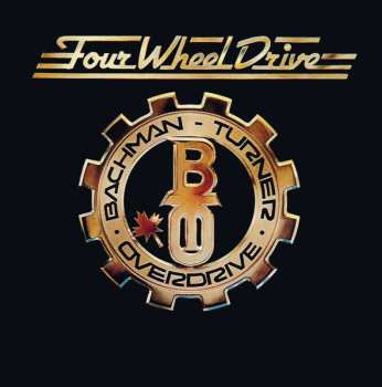 CD Bachman-Turner Overdrive: Four Wheel Drive