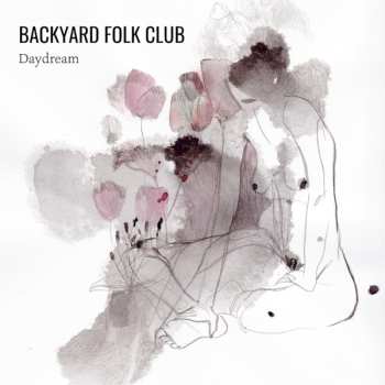 Album Backyard Folk Club: Daydream