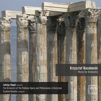 Album Baculewski / Rappe: Works For Orchestra
