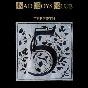 LP Bad Boys Blue: The Fifth