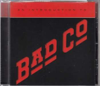CD Bad Company: An Introduction To Bad Company