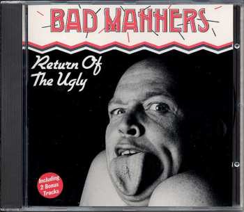 CD Bad Manners: Return Of The Ugly