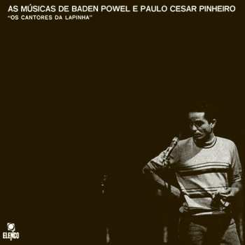 CD Baden Powell: Os Cantores Da Lapinha LTD