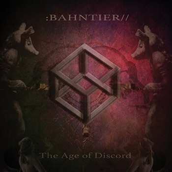 CD Bahntier: The Age Of Discord