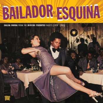 Album Bailador De La Esquina / Various: Bailador De La Esquina