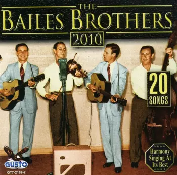 The Bailes Brothers 2010 : 20 songs