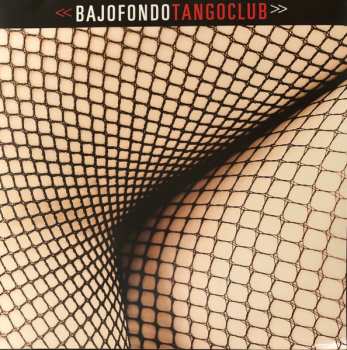 2LP Bajofondo Tango Club: Bajofondo Tango Club