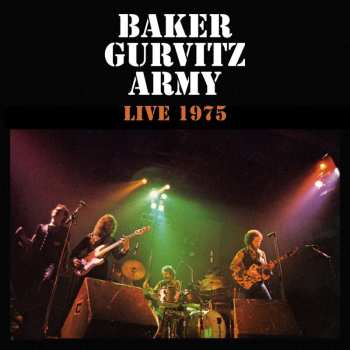 Album Baker Gurvitz Army: Live 1975