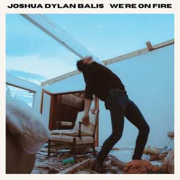 Album Balis,joshua Dylan: We're On Fire
