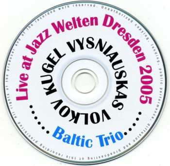 CD Baltic Trio: Live At Jazz Welten Dresden 2005