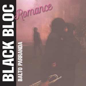 CD Balto Parranda: Black Bloc Romance