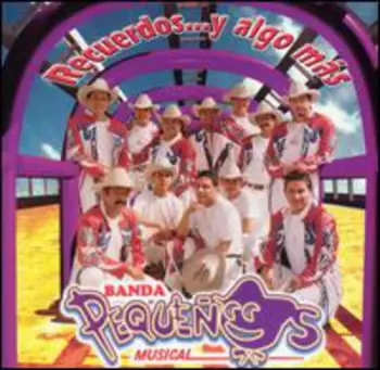 Banda Pequenos Musical: Recuerdos...y Algo Más