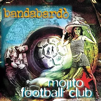 Bandabardò: Mojito Football Club