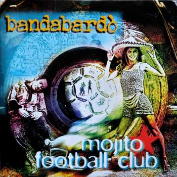 LP Bandabardò: Mojito Football Club CLR | LTD | NUM
