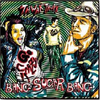 Album Bang Sugar Bang: Thwak Thwak Go Crazy!!