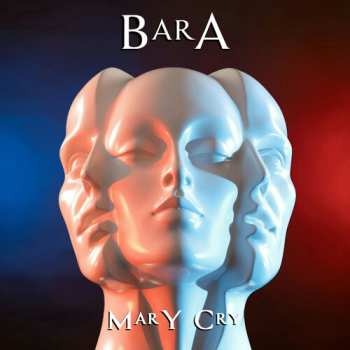 Album Bara: Mary Cry