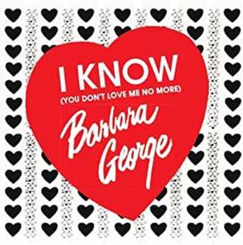 CD Barbara George: I Know (you Don't Love Me No More)