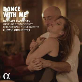 CD Barbara Hannigan: Dance With Me