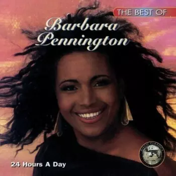 The Best Of Barbara Pennington "24 Hours A Day"