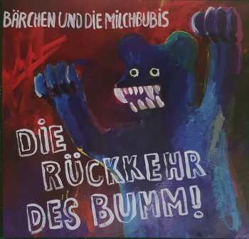 Album Bärchen Und Die Milchbubis: Die Rückkehr Des Bumm! 