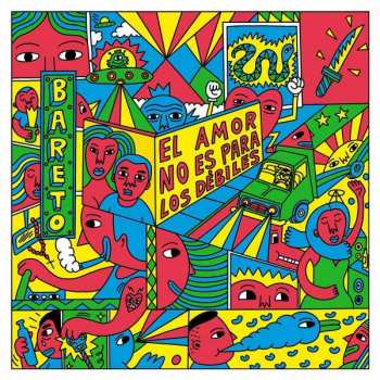 LP Bareto: El Amor No Es Para Los Débiles