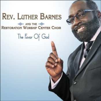 Album Barnes,luther / Restoration Worship Center Choir: Favor Of God