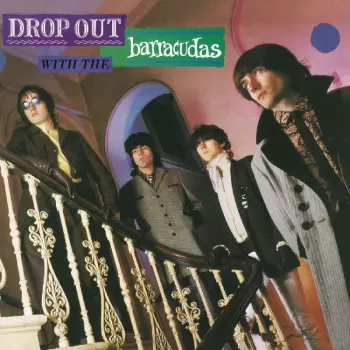 Drop Out With The Barracudas