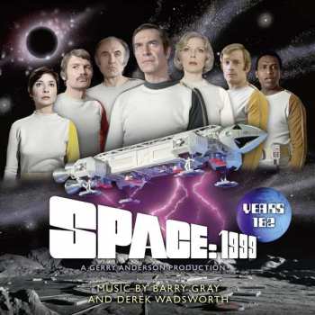 Album Barry Gray: Space 1999 Years 1 & 2 Original TV Soundtrack