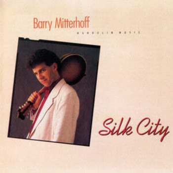 CD Barry Mitterhoff: Silk City