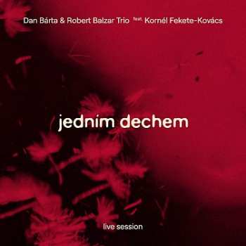 CD Dan Bárta: Jedním Dechem