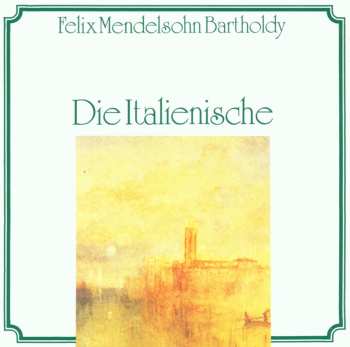 Album Bartholdy / New Phil Orch / Blackwater: Die Italienische