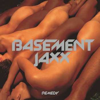 2LP Basement Jaxx: Remedy