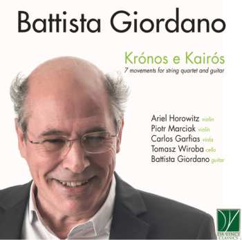 CD Battista Giordano: Krónos E Kairós - 7 Movements For String Quartet And Guitar