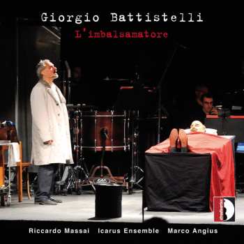 Album Battistelli / Massai / Icarus Ensemble / Angius: L'imbalsamatore
